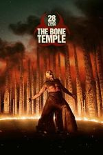 Watch 28 Years Later: The Bone Temple Gomovies123