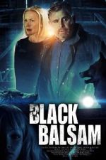 Watch Black Balsam Gomovies