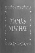 Watch Mama's New Hat Gomovies
