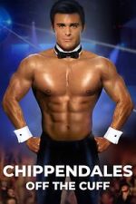 Watch Chippendales Off the Cuff Gomovies