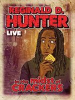 Watch Reginald D Hunter Live: In the Midst of Crackers Gomovies