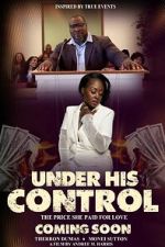 Watch Under His Control Gomovies