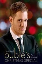 Watch Michael Bubl?'s 3rd Annual Christmas Special Gomovies