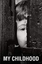 Watch My Childhood Gomovies