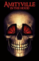 Watch Amityville in the Hood Gomovies