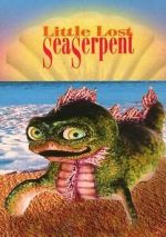 Watch Little Lost Sea Serpent Gomovies