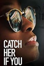 Watch Catch Her if You Can Gomovies