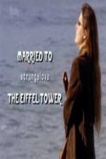 Watch Married to the Eiffel Tower Gomovies