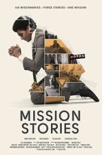 Watch Mission Stories Gomovies