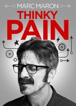 Watch Marc Maron: Thinky Pain (TV Special 2013) Gomovies
