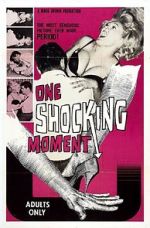 Watch One Shocking Moment Gomovies