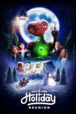 Watch E.T.: A Holiday Reunion Gomovies