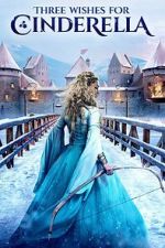 Watch Three Wishes for Cinderella Gomovies