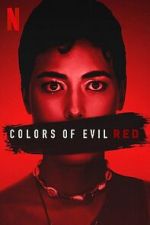 Watch Colors of Evil: Red Gomovies