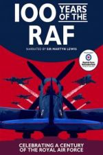 Watch 100 Years of the RAF Gomovies