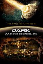 Watch Dark Metropolis Gomovies