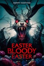 Watch Easter Bloody Easter Gomovies
