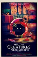 Watch All the Creatures Were Stirring Gomovies