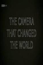Watch The Camera That Changed the World Gomovies