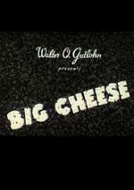 Watch The Big Cheese Gomovies123