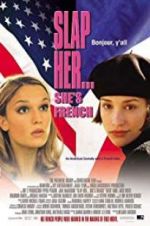 Watch Slap Her, She\'s French! Gomovies