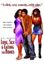 Watch Love, Sex and Eating the Bones Gomovies