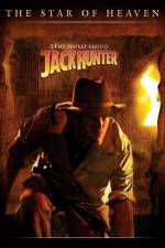 Watch Jack Hunter: The Star of Heaven Gomovies