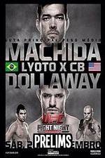 Watch UFC Fight Night 58: Machida vs. Dollaway Prelims Gomovies