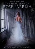 Watch The Seduction of Rose Parrish Gomovies123