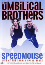 Watch The Umbilical Brothers: Speedmouse Gomovies