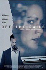 Watch Off the Rails Gomovies