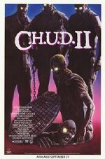 Watch C.H.U.D. II: Bud the Chud Gomovies