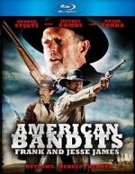 Watch American Bandits: Frank and Jesse James Gomovies