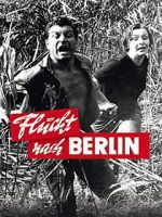 Watch Flucht nach Berlin Gomovies