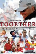 Watch Together The Hendrick Motorsports Story Gomovies