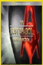 Watch National Geographic Lost Symbol Truth or Fiction Gomovies
