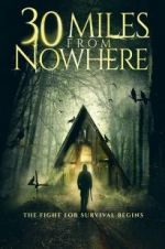 Watch 30 Miles from Nowhere Gomovies