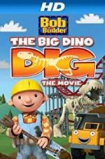 Watch Bob the Builder: Big Dino Dig Gomovies