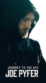 Watch Journey to the UFC: Joe Pyfer Gomovies