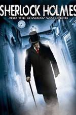 Watch Sherlock Holmes and the Shadow Watchers Gomovies