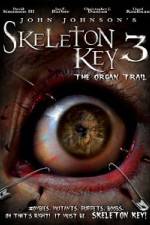 Watch Skeleton Key 3 - The Organ Trail Gomovies