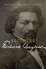 Watch Becoming Frederick Douglass Gomovies