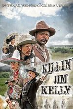 Watch Killin\' Jim Kelly Gomovies