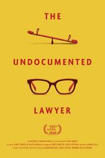 Watch The Undocumented Lawyer Gomovies