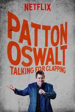 Watch Patton Oswalt: Talking for Clapping Gomovies