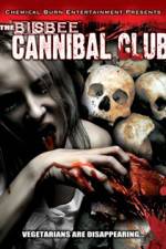 Watch Bisbee Cannibal Club Gomovies