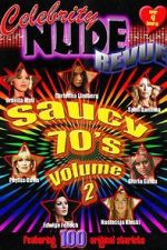 Watch Celebrity Nude Revue: The Saucy 70\'s Volume 2 Gomovies123