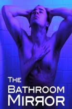 Watch The Bathroom Mirror Gomovies