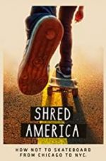 Watch Shred America Gomovies