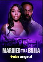 Watch Married to a Balla Gomovies